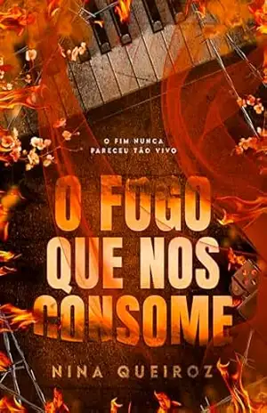O Fogo Que Nos Consome – Nina  Queiroz