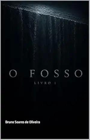 Capa do livro O Fosso: Livro 1 - Bruno Soares de Oliveira
