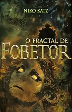 O Fractal de Fobetor: HQ (M2H2N2) – Niko Katz