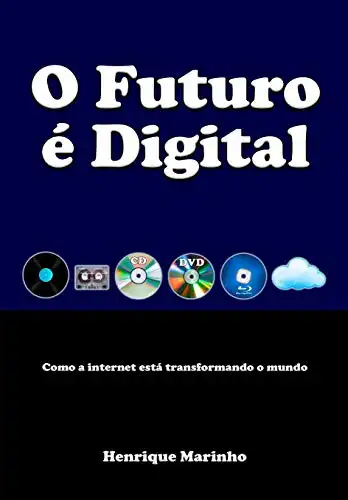 Baixar O Futuro é Digital: Como a internet está transformando o mundo pdf, epub, mobi, eBook
