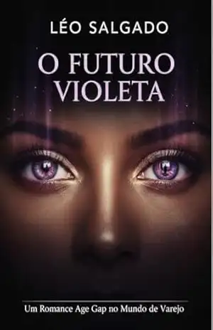 O Futuro Violeta: Um Romance Age Gap no Mundo do Varejo (Segunda Trilogia Short Read Romance) – Leo Salgado