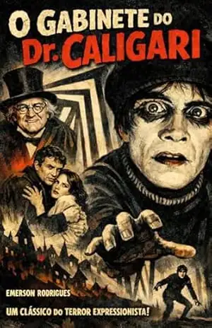 Capa do livro O Gabinete do Dr. Caligari: Um Conto de Terror Psicológico e Suspense (Clássicos do Cinema) - Emerson Rodrigues