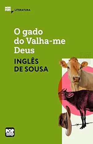 O gado do Valha–me Deus: Literatura (MiniPops) – Inglês de Sousa