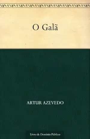 O Galã – Artur Azevedo