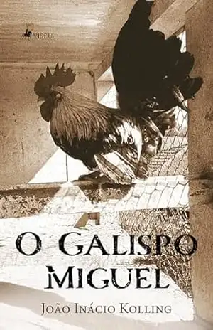 Capa do livro O Galispo Miguel - João Inácio Kolling
