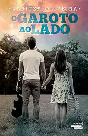 Capa do livro O Garoto ao Lado - Laritza Oliveira