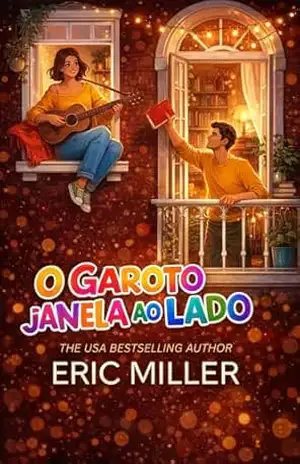 O garoto da janela ao lado – Eric Miller