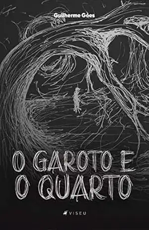 Capa do livro O garoto e o quarto - Guilherme Góes