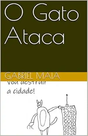 O Gato Ataca (Historias do Zico Livro 1) – Gabriel Maia