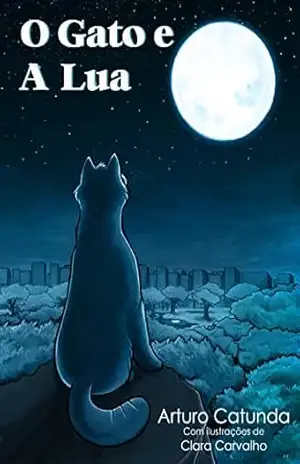Capa do livro O Gato e a Lua - Arturo Cavalcanti Catunda
