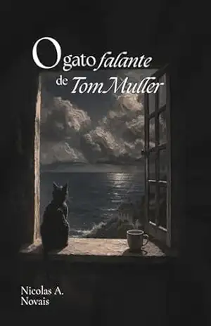 Capa do livro O gato falante de Tom Muller - Nicolas A. Novais