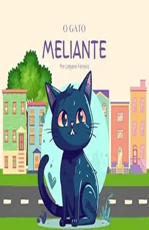 O Gato Meliante – Letyane Ferreira O Gato Meliante – Letyane Ferreira