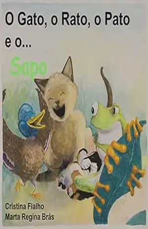Capa do livro O Gato, o Rato, o Pato e o ... Sapo - Cristina Fialho