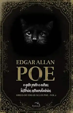 O Gato Preto e Outras Histórias Extraordinárias (Obras de Edgar Allan Poe I Livro 2) – Edgar Allan Poe