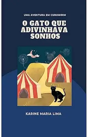 O gato que adivinhava sonhos – Karine Maria Lima O gato que adivinhava sonhos – Karine Maria Lima