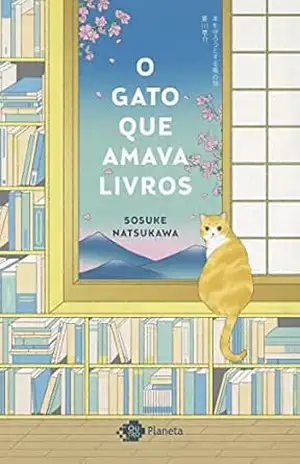 O gato que amava livros – Sosuke Natsukawa