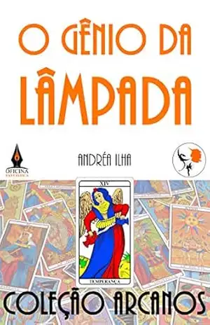 O gênio da lâmpada (Arcanos Livro 14) – Andréa Ilha