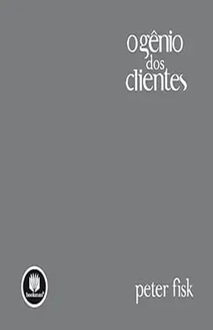 O Gênio dos Clientes – Peter Fisk