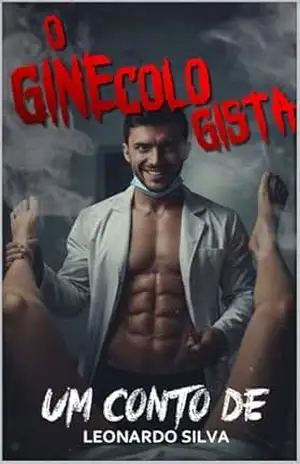 Capa do livro O Ginecologista: Um conto de Leonardo Silva - LEONARDO SILVA