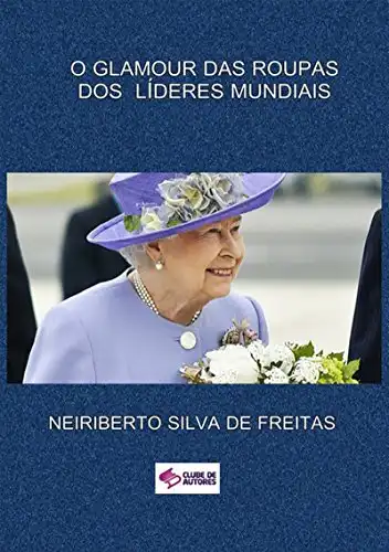 Baixar O Glamour Das Roupas Dos Líderes Mundiais pdf, epub, mobi, eBook