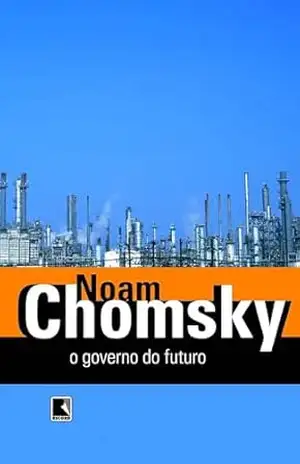 O governo no futuro – Noam Chomsky