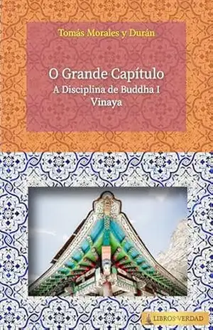O Grande Capítulo: A Disciplina de Buddha (A Grande Divisão Livro 1) – Tomás Morales y Durán