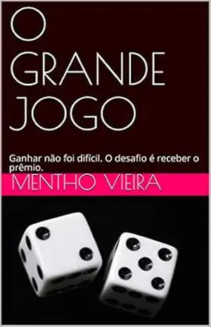 Capa do livro O GRANDE JOGO: O SUBMUNDO DOS JOGOS DE AZAR - CLEMENTO VIEIRA