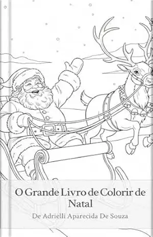 Capa do livro O Grande Livro de Colorir de Natal - Adrielli Aparecida de  Souza