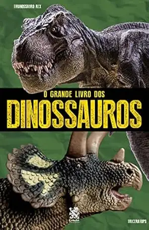 O Grande Livro dos Dinossauros – On Line Editora