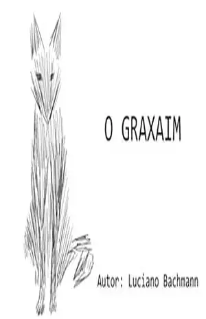 Capa do livro O GRAXAIM - Luciano Bachmann