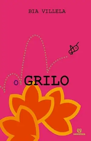 Capa do livro O Grilo - Bia Villela