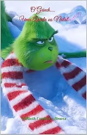 O Grinch. Uma Aposta no Natal – Yolibeth  Cordero Álvarez
