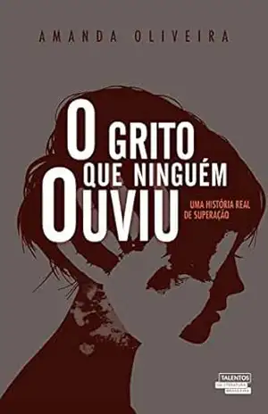 O Grito que Ninguém Ouviu – Amanda Oliveira