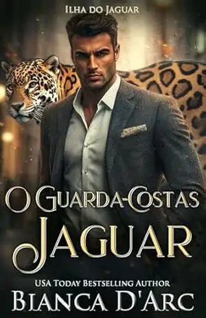 O Guarda–Costas Jaguar (Ilha do Jaguar Livro 2) – Bianca D’Arc