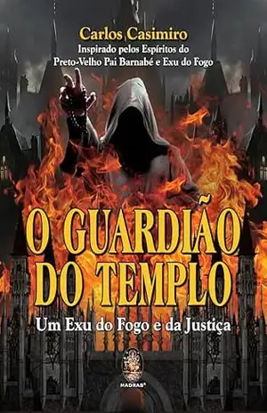 O Guardião do Templo – Carlos Casimiro O Guardião do Templo – Carlos Casimiro