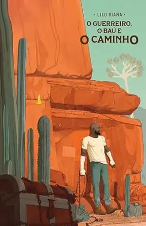 Capa do livro O guerreiro, o baú e o caminho - Lilo Viana
