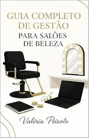 Capa do livro O Guia Completo para Lucrar, Organizar e Crescer com Sucesso - Valéria Peixoto