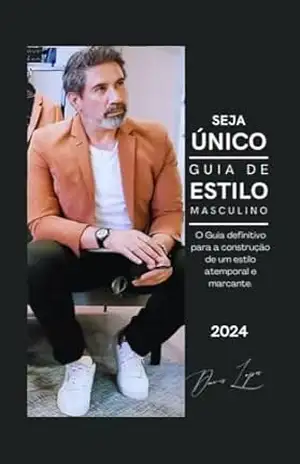 Capa do livro o Guia de Estilo Masculino: A Arte de se Vestir Bem e de Forma Atemporal - Dheivis  Lopes
