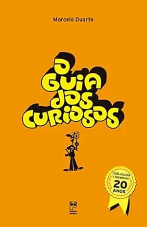 O guia dos curiosos – 20 anos – Marcelo Duarte