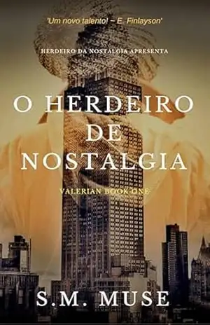 O Herdeiro de Nostalgia – S.M. Muse