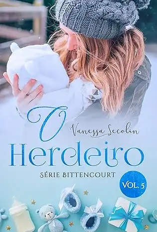 Baixar O Herdeiro: Série Bittencourt – livro 5 pdf, epub, mobi, eBook