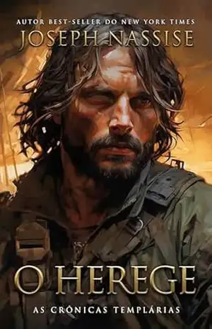O Herege (As Crônicas Templarias Livro 1) – Joseph Nassise