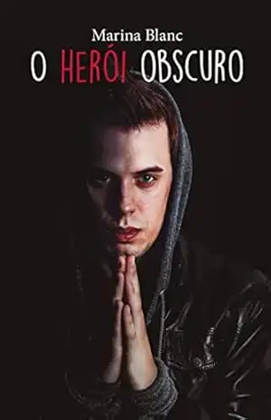 O herói obscuro – Marina  Blanc