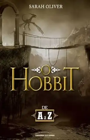 O Hobbit de A a Z – Sarah Oliver