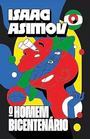 O homem bicentenário – Isaac Asimov