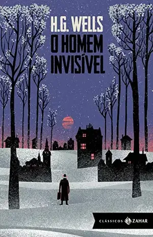O Homem Invisível: edição bolso de luxo (Clássicos Zahar) – H.G. Wells