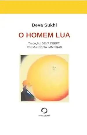 O Homem Lua: Uma viagem revolucionária – Deva Sukhi