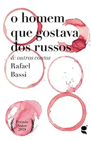 Capa do livro O homem que gostava dos russos: e outros contos - Rafael Bassi