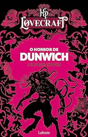 O Horror de Dunwich e Outros Contos – H.P. Lovecraft