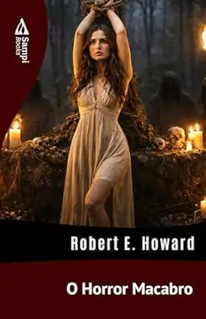 Capa do livro O Horror Macabro - Robert E. Howard